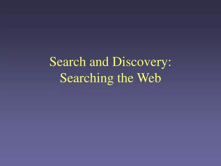 search and discovery searching the web