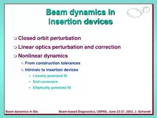 Beam dynamics in insertion devices