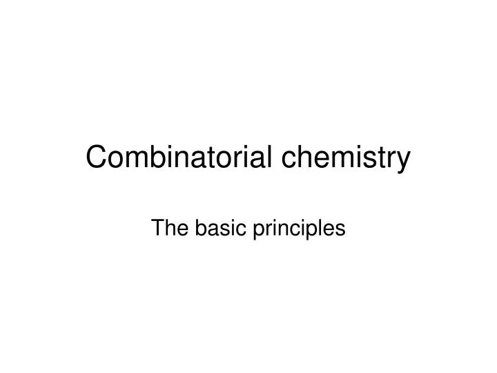 combinatorial chemistry