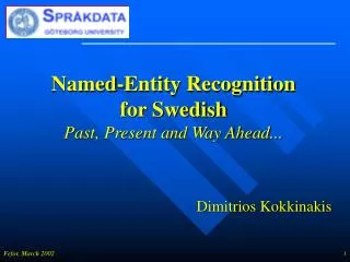 Named-Entity Recognition for Swedish Past, Present and Way Ahead...