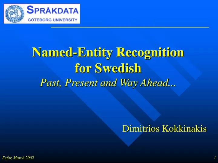 named entity recognition for swedish past present and way ahead