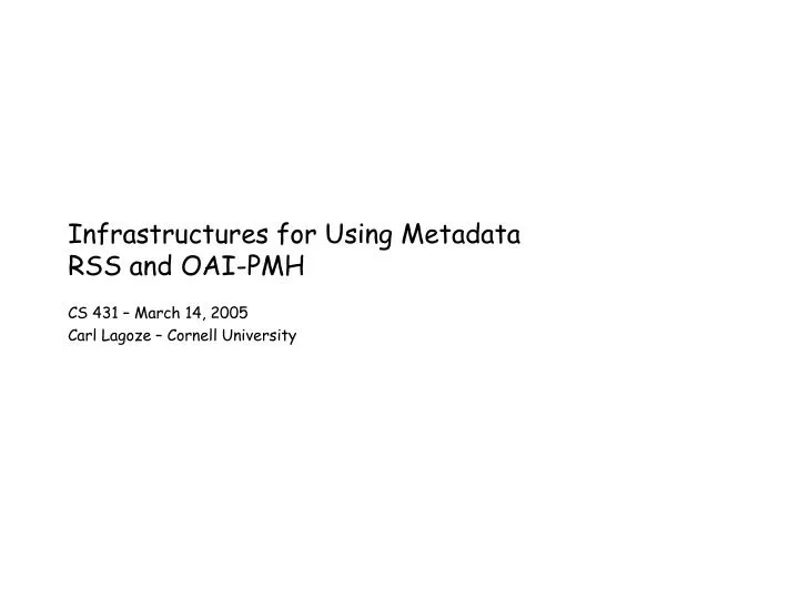 infrastructures for using metadata rss and oai pmh
