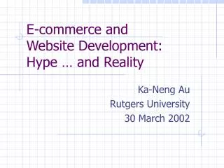 E-commerce and Website Development: Hype … and Reality
