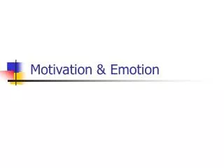 Motivation &amp; Emotion