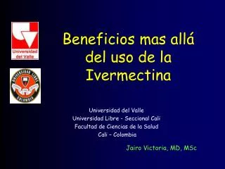 Beneficios mas allá del uso de la Ivermectina