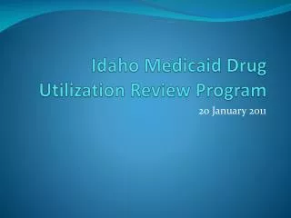 Idaho Medicaid Drug Utilization Review Program