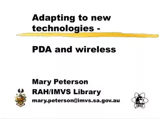 Adapting to new technologies - PDA and wireless