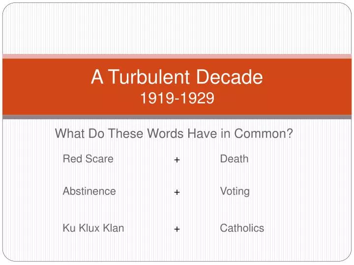 a turbulent decade 1919 1929