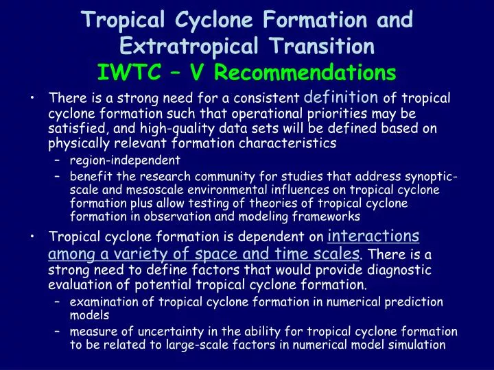 tropical cyclone formation and extratropical transition iwtc v recommendations