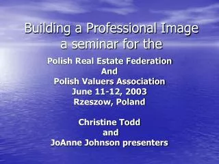 Building a Professional Image a seminar for the