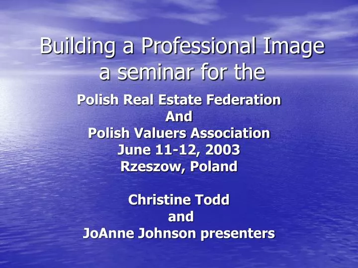 building a professional image a seminar for the