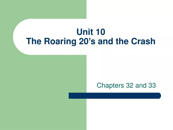 unit 10 the roaring 20 s and the crash
