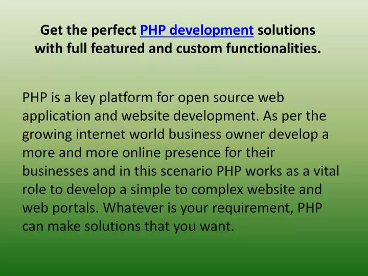 get the perfect php development solutions with full featured and custom functionalities