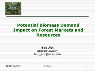 Potential Biomass Demand Impact on Forest Markets and Resources