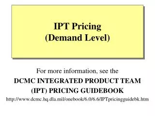 IPT Pricing (Demand Level)