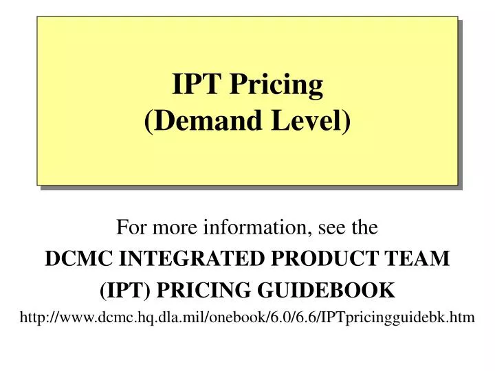 ipt pricing demand level