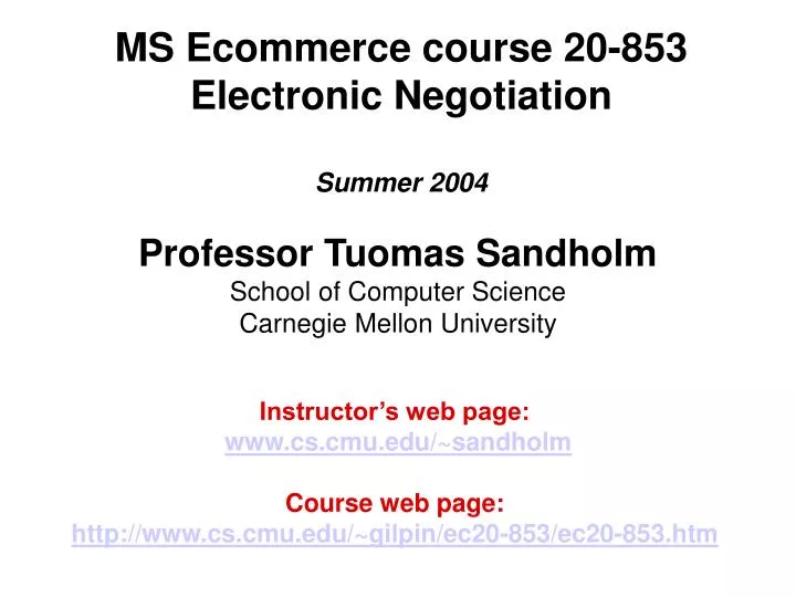 ms ecommerce course 20 853 electronic negotiation summer 2004