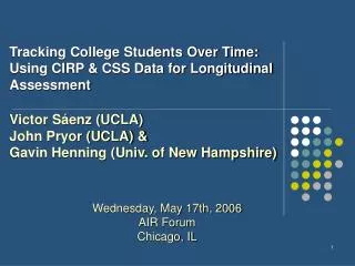 Tracking College Students Over Time: Using CIRP &amp; CSS Data for Longitudinal Assessment