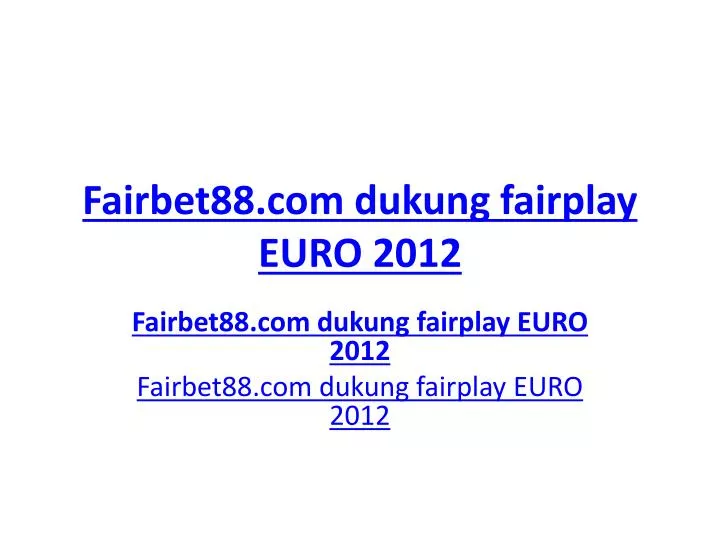 fairbet88 com dukung fairplay euro 2012