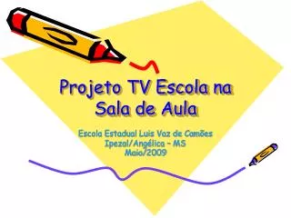 Projeto TV Escola na Sala de Aula