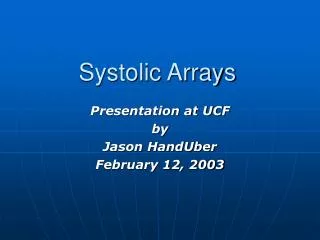 Systolic Arrays