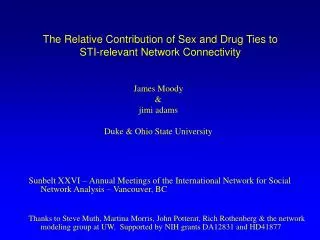 The Relative Contribution of Sex and Drug Ties to STI-relevant Network Connectivity