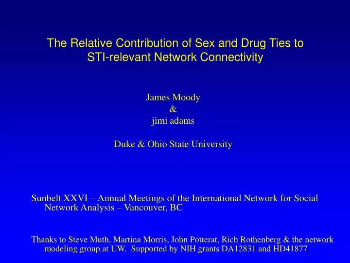 the relative contribution of sex and drug ties to sti relevant network connectivity