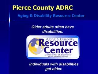 Individuals with disabilities get older.