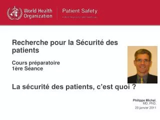 Recherche pour la Sécurité des patients Cours préparatoire 1ère Séance La sécurité des patients, c’est quoi ?