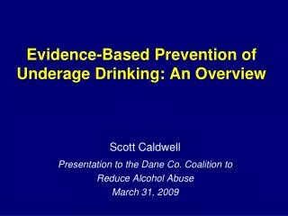 Evidence-Based Prevention of Underage Drinking: An Overview