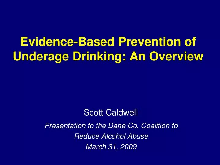 evidence based prevention of underage drinking an overview
