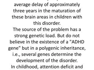 ADHD begins in childhood