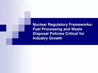 Nuclear Regulatory Frameworks