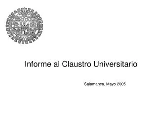 Informe al Claustro Universitario