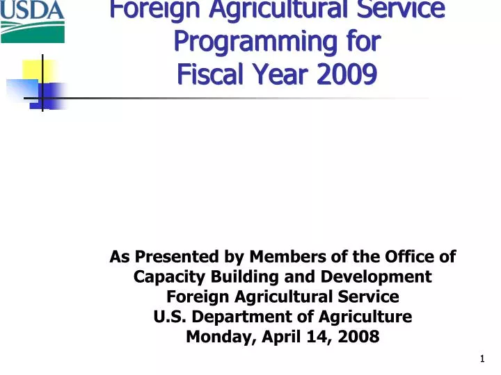 foreign agricultural service programming for fiscal year 2009
