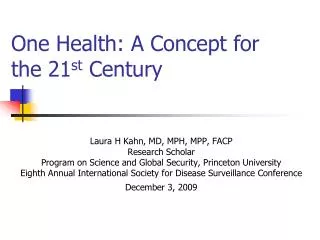 One Health: A Concept for the 21 st Century