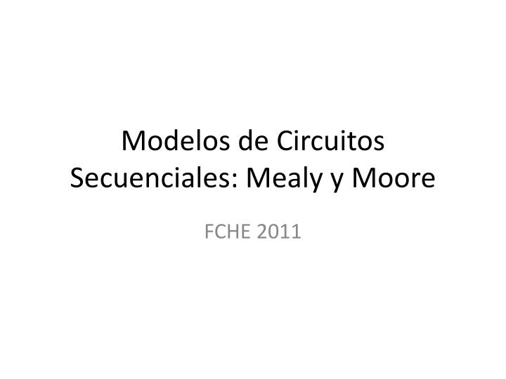 modelos de circuitos secuenciales mealy y moore