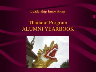 Leadership Innovations Thailand Program ALUMNI YEARBOOK