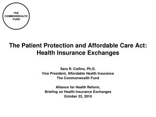 The Patient Protection and Affordable Care Act: Health Insurance Exchanges