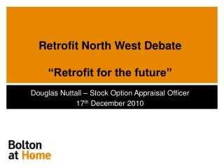 Retrofit North West Debate “Retrofit for the future”