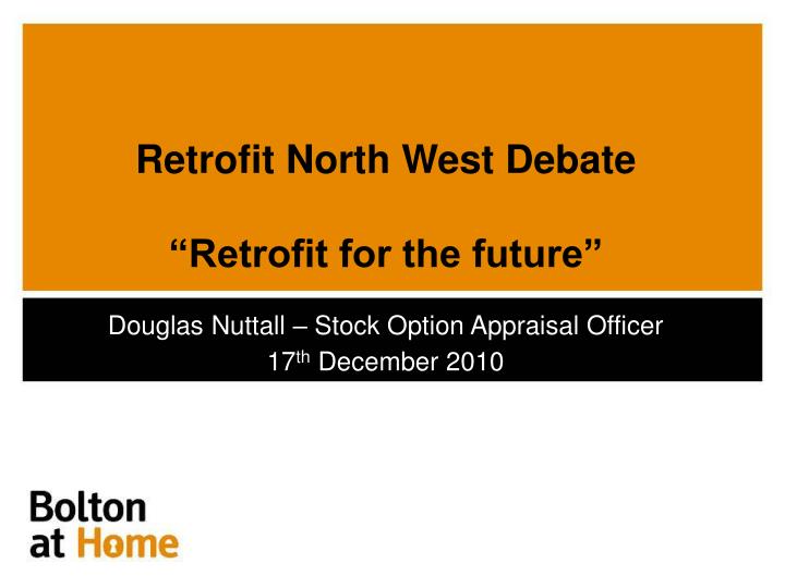 retrofit north west debate retrofit for the future