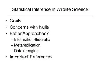 Statistical Inference in Wildlife Science