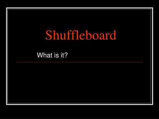 Shuffleboard