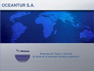 Empresa de Viajes y Turismo 43 años en el mercado turístico argentino.