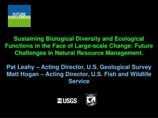 Challenges U.S. Geological Survey U.S. Fish and Wildlife Service