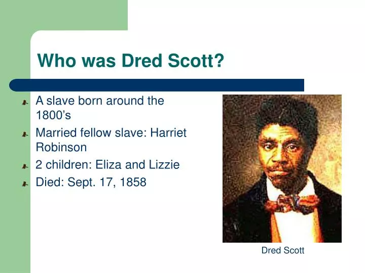 Dred Scott - Wikipedia