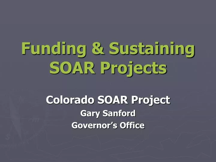 funding sustaining soar projects