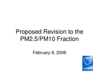 Proposed Revision to the PM2.5/PM10 Fraction