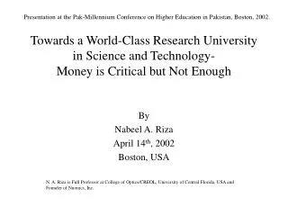 Towards a World-Class Research University in Science and Technology- Money is Critical but Not Enough