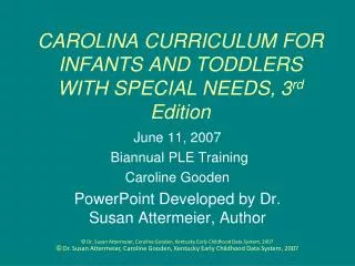 CAROLINA CURRICULUM FOR INFANTS AND TODDLERS WITH SPECIAL NEEDS, 3 rd Edition